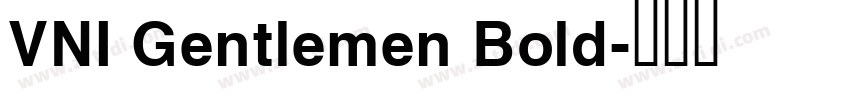 VNI Gentlemen Bold字体转换